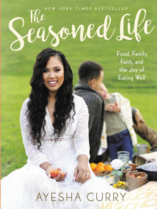 Title details for The Seasoned Life by Ayesha Curry - Wait list